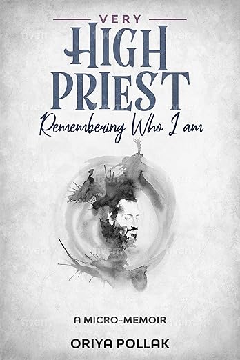 Very High Priest, a memoir by Oriya Pollak